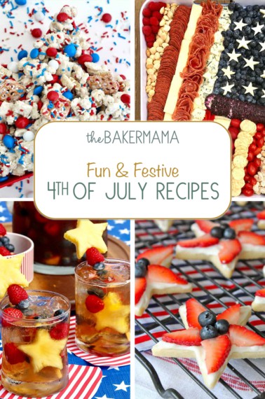 Fun and Festive 4th of July Recipes by The BakerMama
