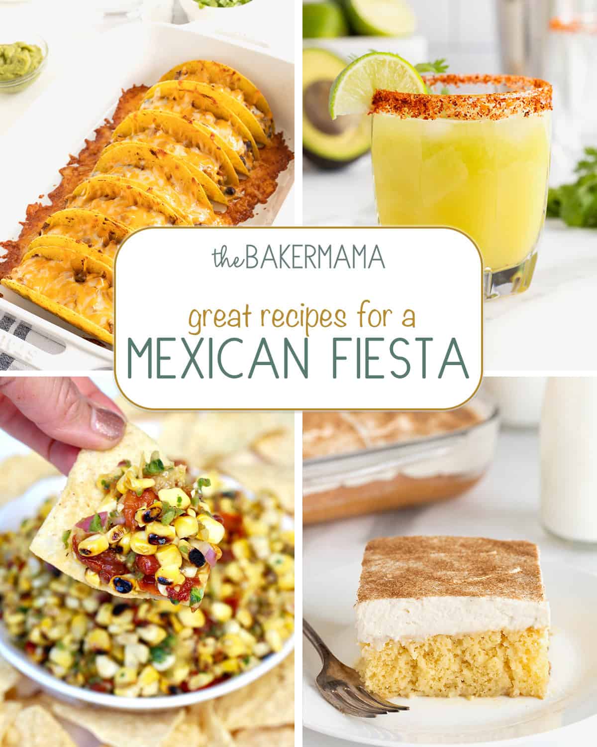 Baked tacos, avocado margarita, corn salsa, tres leches cake.