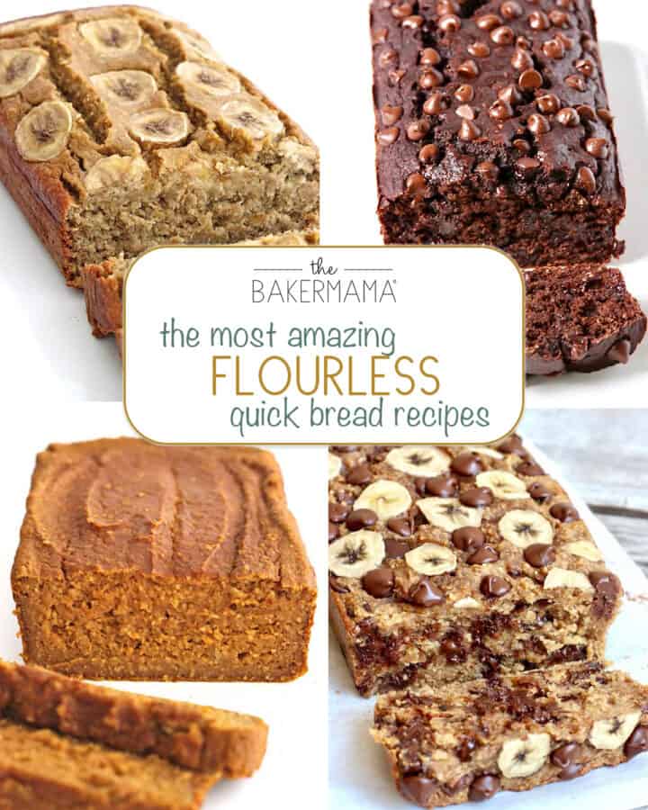The Most Amazing Flourless Quick Bread Recipes by The BakerMama