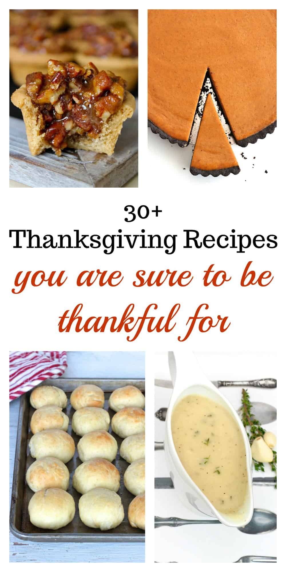 30+ Thanksgiving Recipes To Be Thankful For