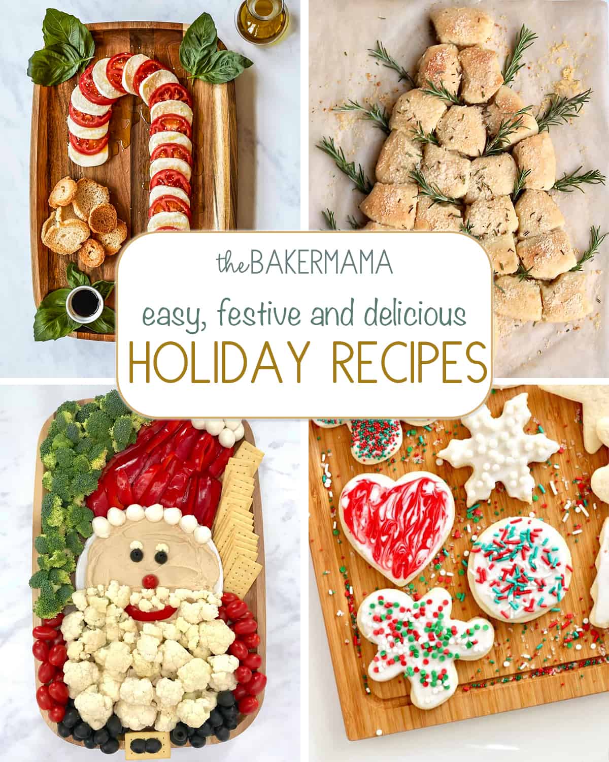 Easy Festive Delicious Holiday Recipes The BakerMama