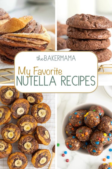 Nutella Cruffins, 4 Ingredient Flourless Nutella Cookies, Nutella Swirled Banana Muffins, and no-bake Nutella M&M Oatmeal Balls.