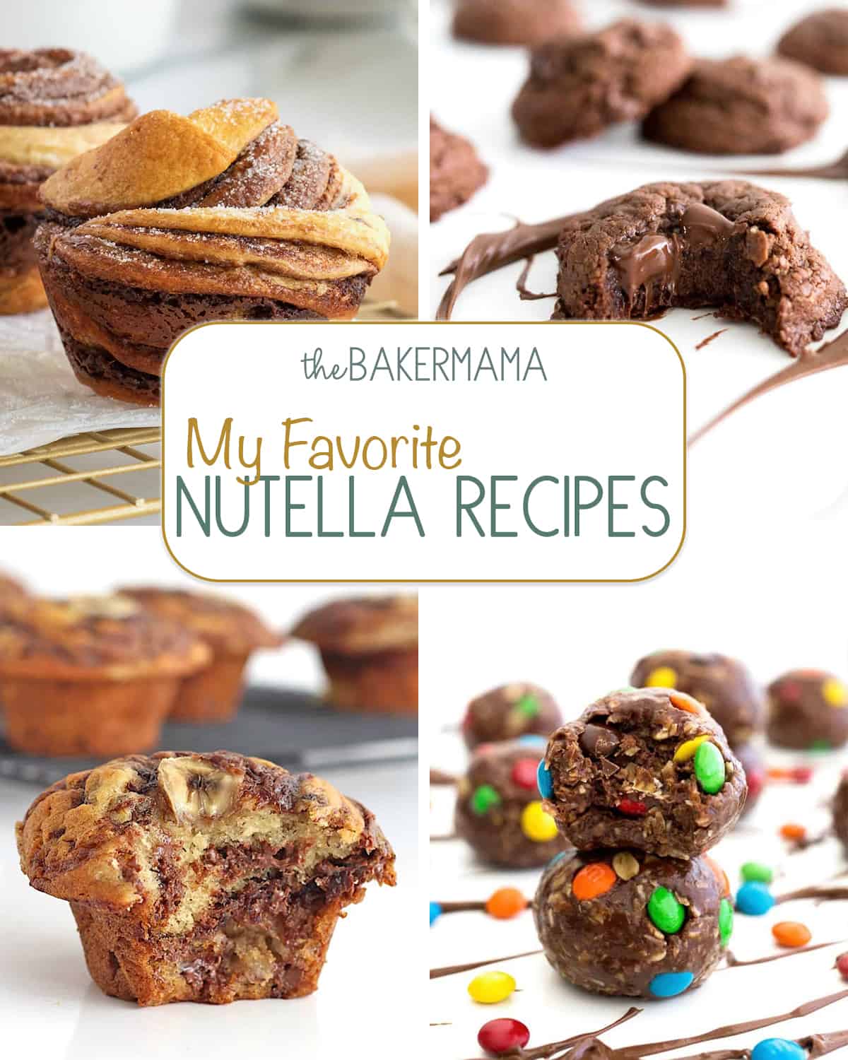 Nutella Cruffins, Flourless Nutella Cookies, Nutella Swirled Banana Muffins, No-Bake Nutella M&M Oatmeal Balls