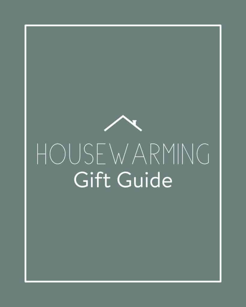 Housewarming Gift Guide