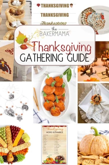 Thanksgiving Gathering Guide by The BakerMama