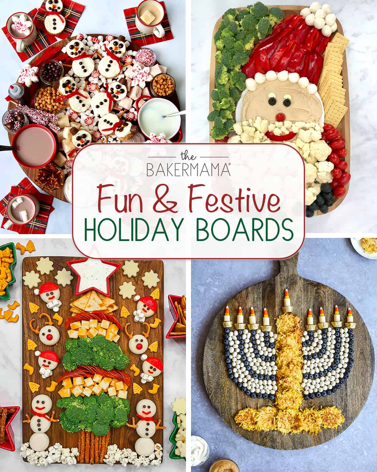 Fun And Festive Holiday Boards The BakerMama