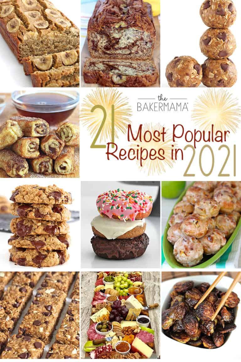 21 Most Popular Recipes in 2021 - The BakerMama