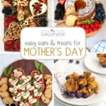 Easy Eats and Treats for Mother’s Day