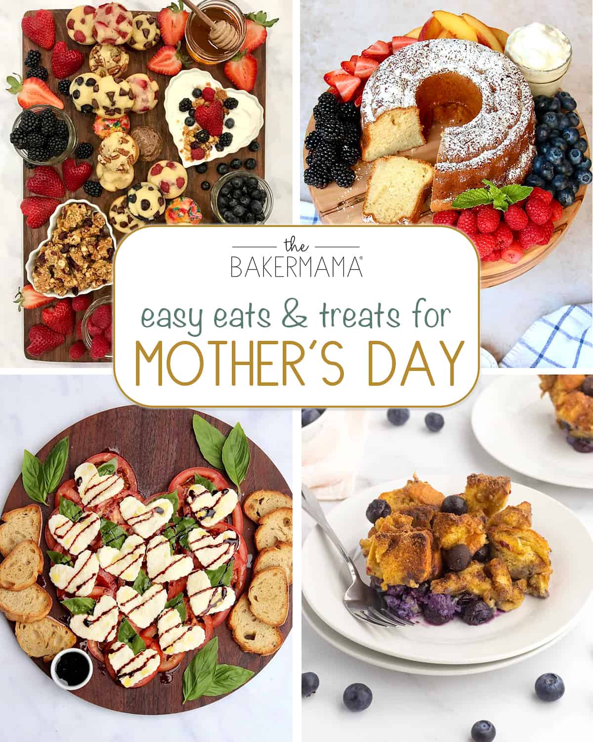 Easy Eats and Treats for Mother's Day by The BakerMama
