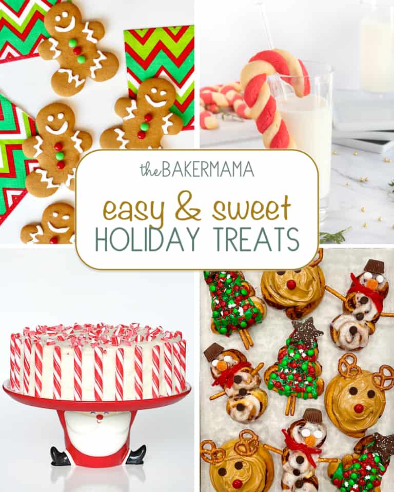 Easy and Sweet Holiday Treats - The BakerMama