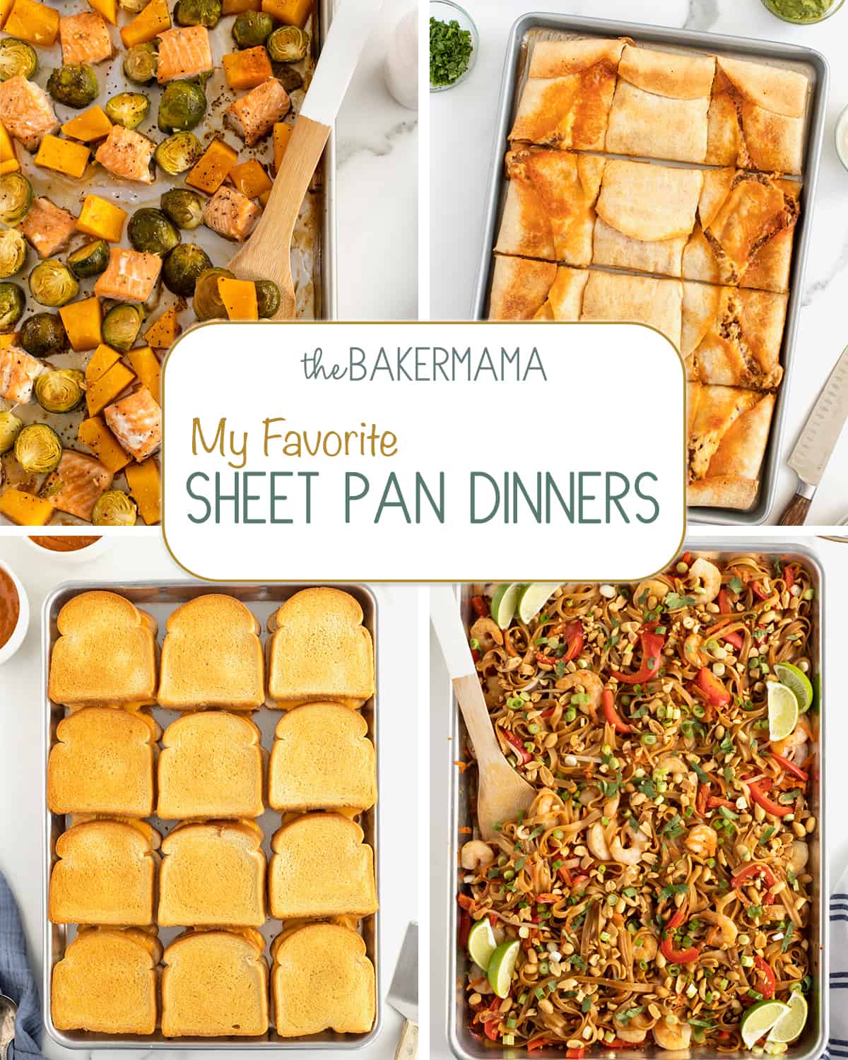 My Favorite Sheet Pan Dinners by The BakerMama