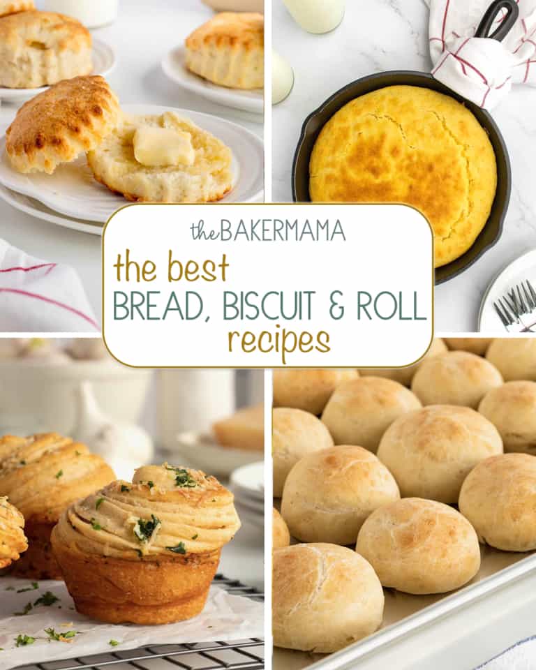 The Best Bread, Biscuit and Roll Recipes - The BakerMama